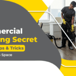 Unveiling the Commercial Cleaning Secret: Janitor Tips & Tricks for a Spotless Space
